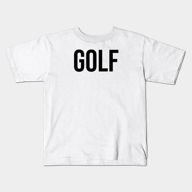 Golf Kids T-Shirt by TotallyTubularTees